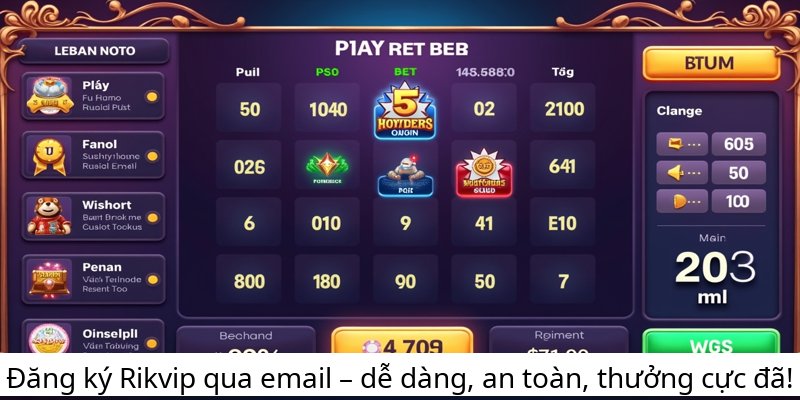 Đăng ký Rikvip qua email – dễ dàng, an toàn, thưởng cực đã!