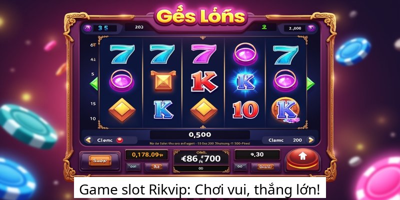 Game slot Rikvip: Chơi vui, thắng lớn!