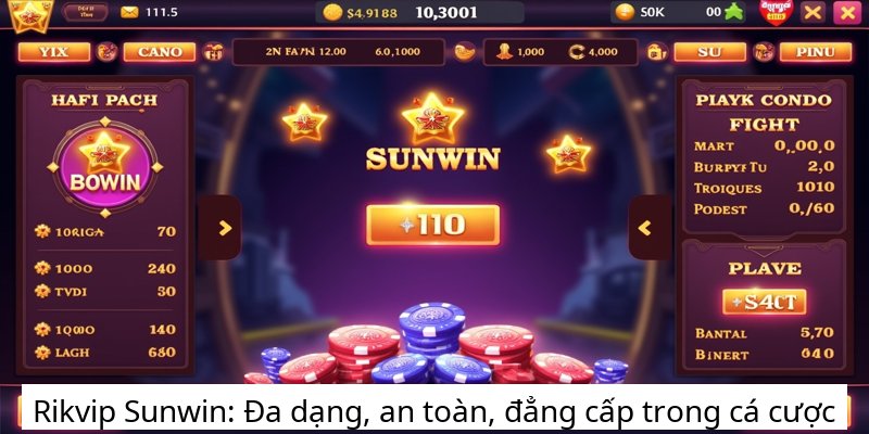 Rikvip Sunwin: Đa dạng, an toàn, đẳng cấp trong cá cược